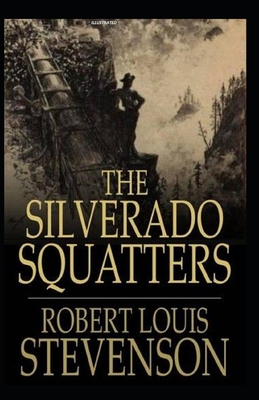 The Silverado Squatters Illustrated