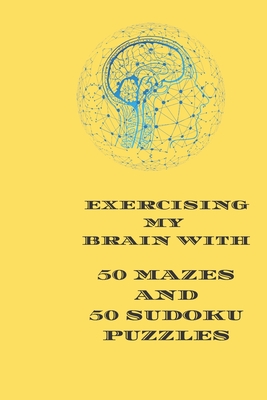 Exercising My Brain With 50 Mazes and 50 Sudoku Puzzles