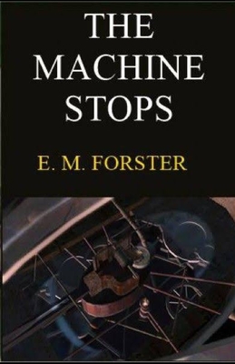 The Machine Stops Illustrated