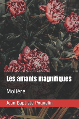 Les amants magnifiques: Molière