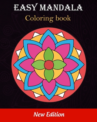 Easy Mandala coloring book: Kids and Adults Coloring Book for Beginners, children, seniors and people with low vision