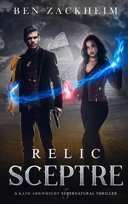 Relic: Sceptre (A Kane Arkwright Supernatural Thriller)
