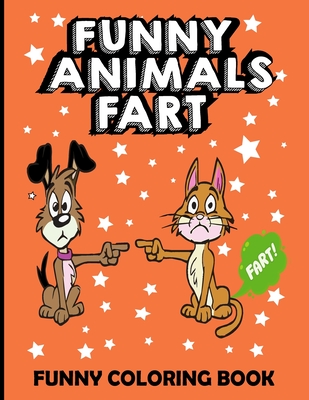 Funny Animals Fart Funny Coloring Book: 8.5×11 inches Large coloring pages
