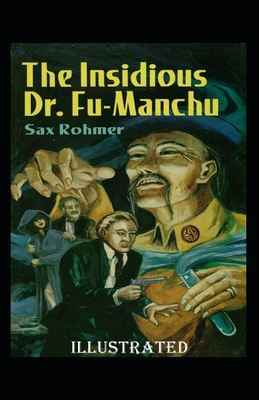 The Insidious Dr. Fu-Manchu Illustrated