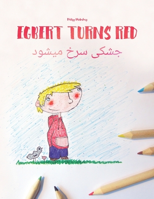Egbert Turns Red/جشکی سرخ میشود: Children's Picture Book English-Dari, Afghan