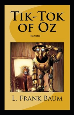 Tik-Tok of Oz Illustrated