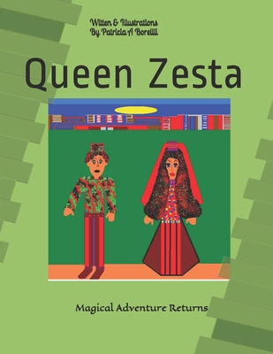 Queen Zesta: Magical Adventure Returns