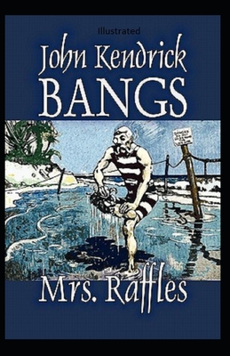 Mrs. Raffles Illustrated