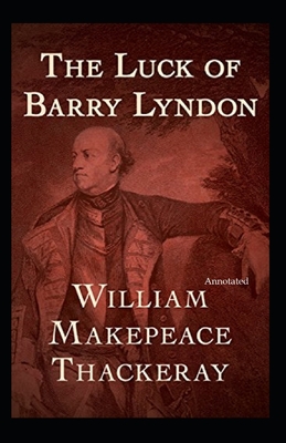 The Luck of Barry Lyndon Annotated