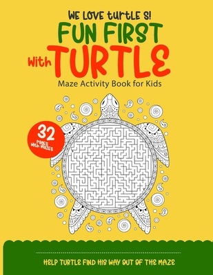 Fun First with Turtle Maze Activity Book for Kids: 32 Fun First Mazes for Kids - Maze Activity Workbook for Children: Problem-Solving (Maze Learning A
