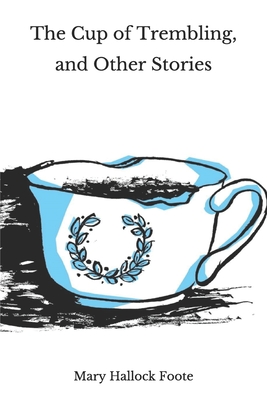 The Cup of Trembling, and Other Stories
