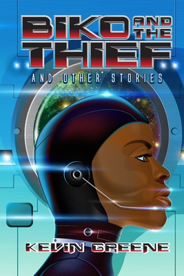 Biko And The Thief: And Other Stories