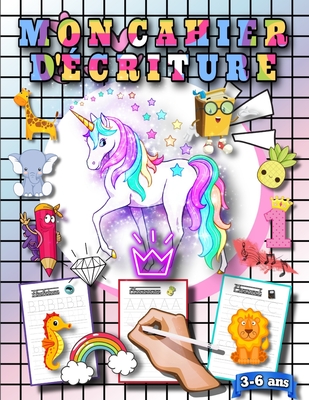 Mon Cahier D'Écriture: Carnet de Coloriages et d'activités, Apprendre à tracer les lettres de l'alphabet, thème Licornes.