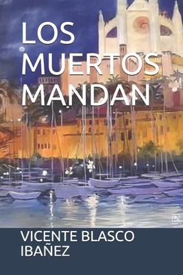 Los Muertos Mandan