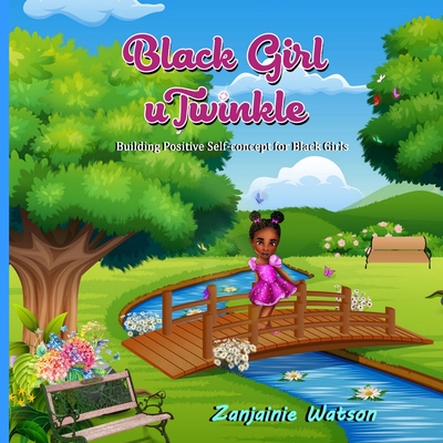 Black Girl uTwinkle: Building Positive Self-concept for Black Girls