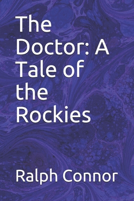 The Doctor: A Tale of the Rockies