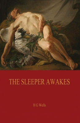 The Sleeper Awakes Illustrated