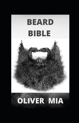 Beard Bible: How To Care For Your Beard