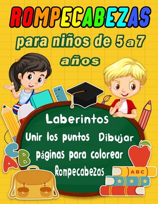 Rompecabezas para niños de 5 a 7 años: libro de actividades para niños - Sopa de letras, Sudoku, Unir los puntos, Laberintos, Tic tac toe, Dibujar, pá
