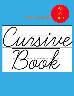 Cursive Book: Writing Practice book For Kids and Teens .All features from scratch to Advanced with extra pages