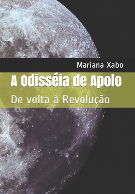 A Odisséia de Apolo: De volta à Revolução