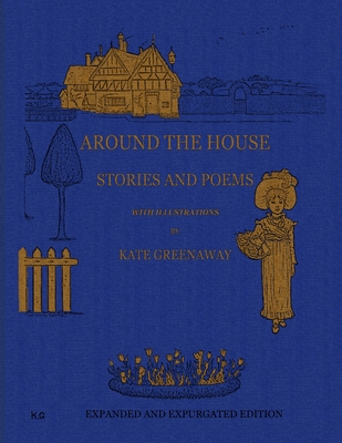 Around the House: the expanded and expurgated edition
