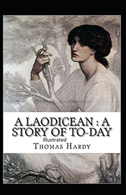 A Laodicean: a Story of To-day Illustrated