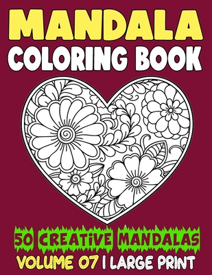 Mandala Coloring Book: 50 Beautiful Mandalas to Relax and Relieve Stress