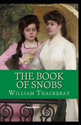 The Book of Snobs Annotated