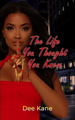 The Life You Thought You Knew