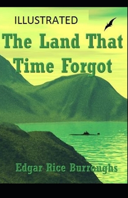 The Land That Time Forgot Illustrated