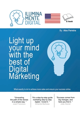 Light up your mind with the best of Digital Marketing