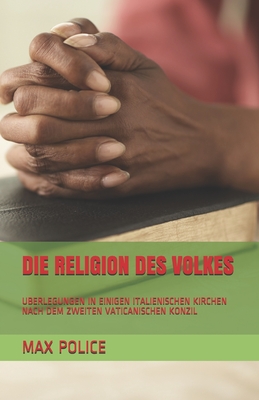 Die Religion Des Volkes: Uberlegungen in Einigen Italienischen Kirchen Nach Dem Zweiten Vaticanischen Konzil