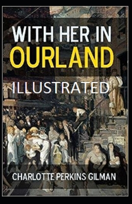 With Her in Ourland Illustrated