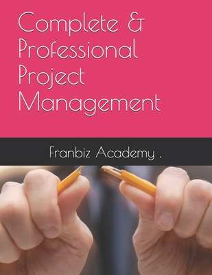 Complete & Professional Project Management