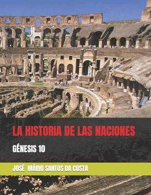 La Historia de Las Naciones: Génesis 10