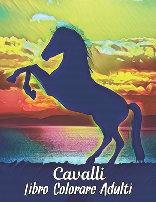 Cavalli Libro Colorare Adulti: 50 Disegni di Cavalli Unilaterali Antistress Libro da Colorare per Adulti Regalo per gli amanti dei cavalli per colora
