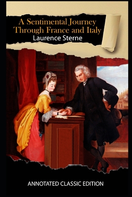 A Sentimental Journey Through France and Italy Annotated Classic Edition