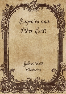 Eugenics and Other Evils
