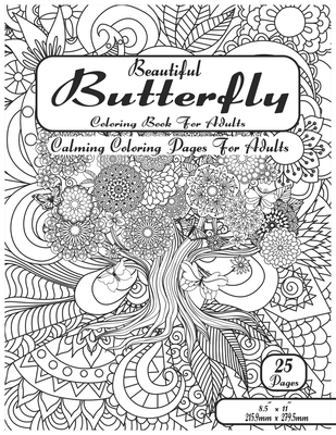 Beautiful Butterfly Coloring Pages For Adults: Calming Stress