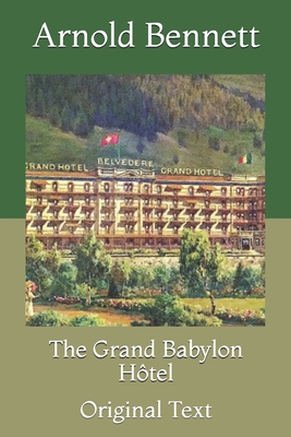 The Grand Babylon Hôtel: Original Text