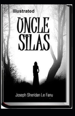 Uncle Silas Illustrated