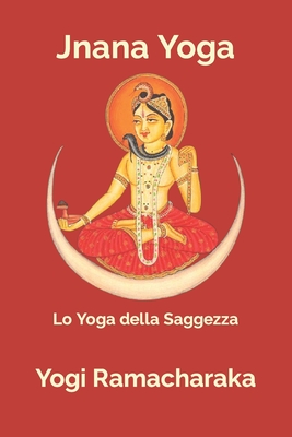 Jnana Yoga: Lo Yoga della Saggezza