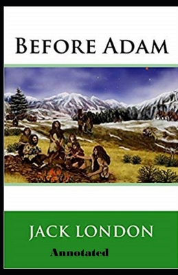 Before Adam Annotated