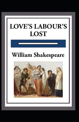 Love's Labours Lost Annotated