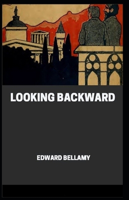 Looking Backward( illustrated edition)