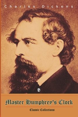 Master Humphrey's Clock, Charles Dickens, Classic collections: With original illustrations
