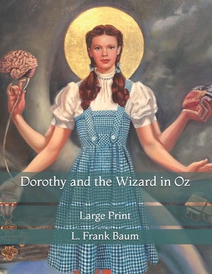 Dorothy and the Wizard in Oz: Large Print