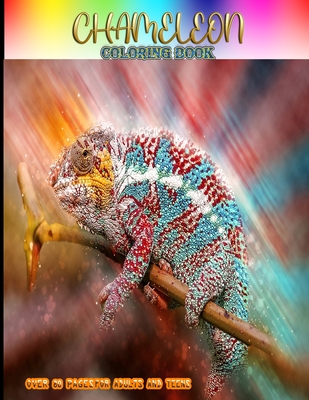 Chameleon coloring book: Over 80 Pages of High Quality Chameleon colouring Designs for Adults and Teens - Gift Idea for Chameleon - New Colorin