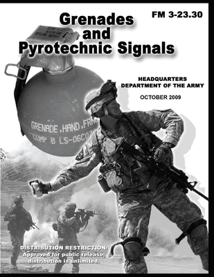 FM 3-23.30 Grenades and Pyrotechnic Signals
